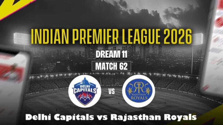 Delhi Capitals vs Rajasthan Royals IPL 2026 Match 62: Dream11 Prediction